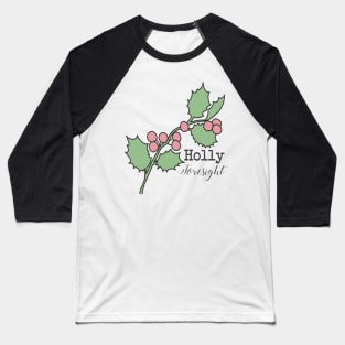 Holly (foresight) Baseball T-Shirt